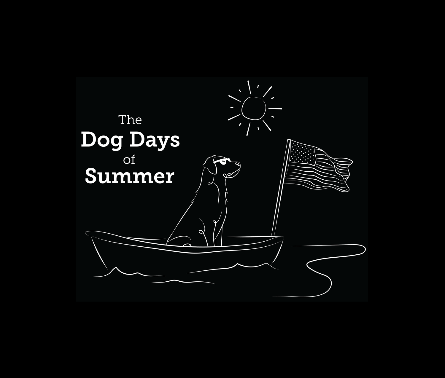 The Dog Days of Summer- 2026