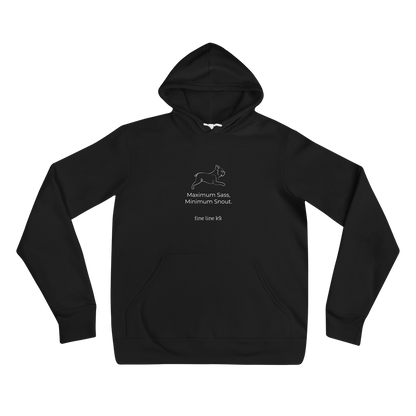 French Bulldog Premium Hoodie delivers "Maximum Sass, Minimum Snout." (Black or white)